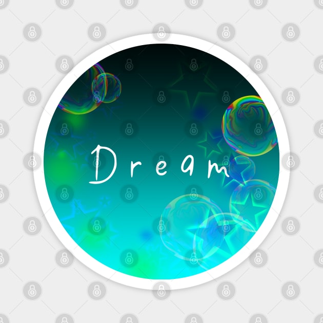 Dream Magnet by DitzyDonutsDesigns